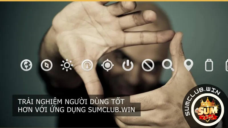 Trải nghiệm người dùng tốt hơn với ứng dụng Sumclub