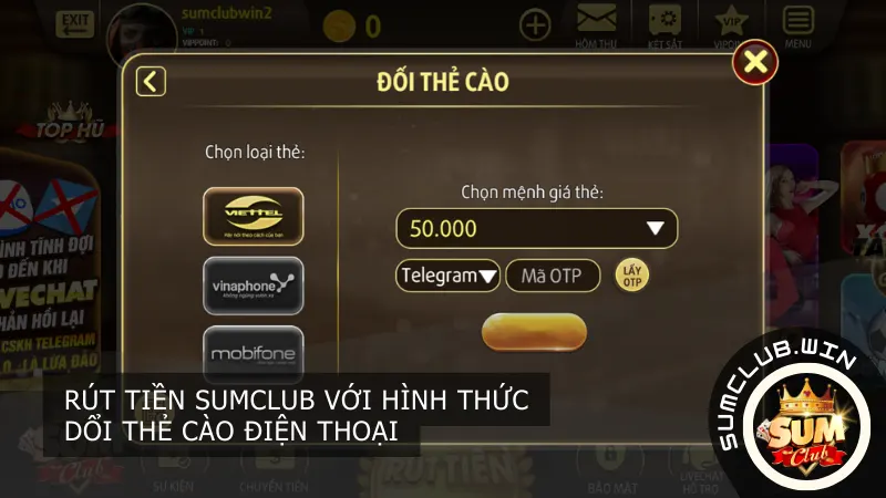 hướng dẫn chi tiết về cách rút tiền bằng cách đổi thẻ điện thoại tại Sumclub